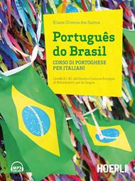 Português do Brasil. Corso di portoghese per italiani. Con risorse audio