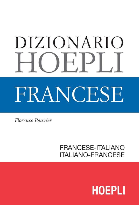 Dizionario di francese. Ediz. minore - Florence Bouvier - copertina