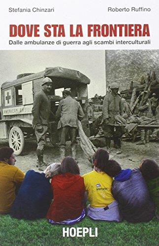 Dove sta la frontiera. Dalle ambulanze di guerra agli scambi interculturali