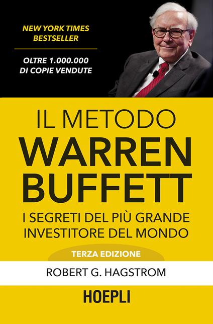 Il metodo Warren Buffett. I segreti del più grande investitore del mondo - Robert G. Hagstrom - ebook