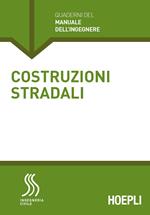 Costruzioni stradali. Sezione Ingegneria civile