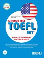 Il nuovo test TOEFL iBT. Manuale di preparazione con esercizi svolti. Con 5 CD Audio
