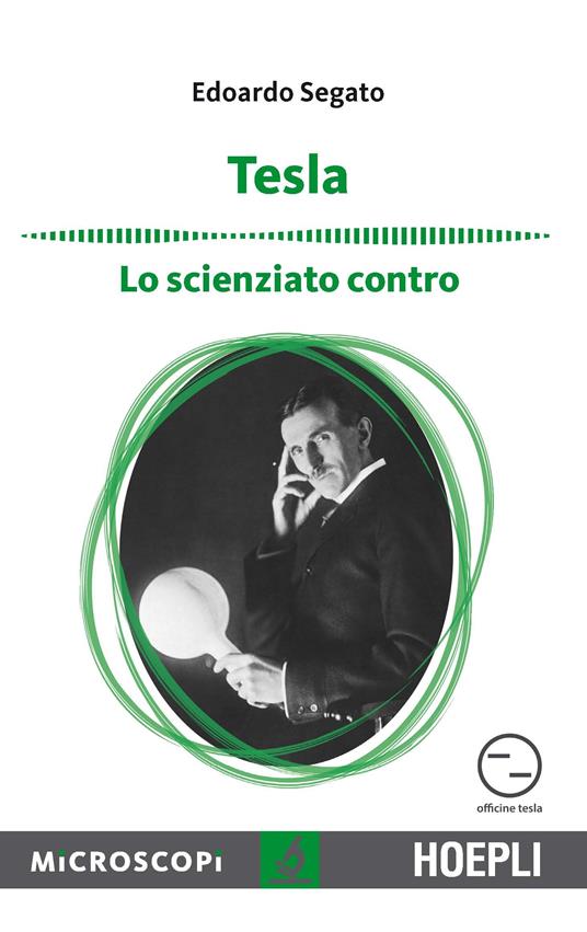 Tesla. Lo scienziato contro - Edoardo Segato - copertina
