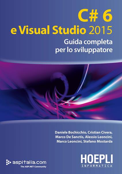 C#6 e Visual studio 2015. Guida completa per lo sviluppatore - copertina