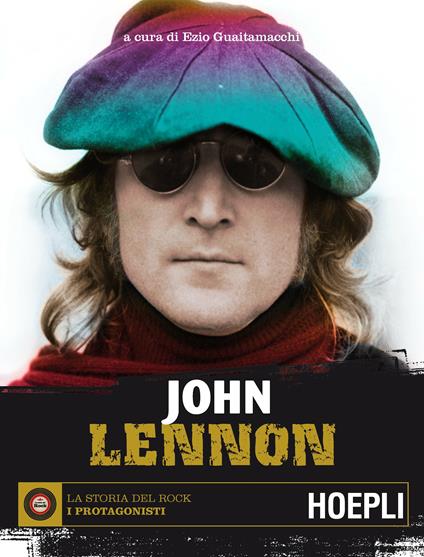 John Lennon - Ezio Guaitamacchi - ebook