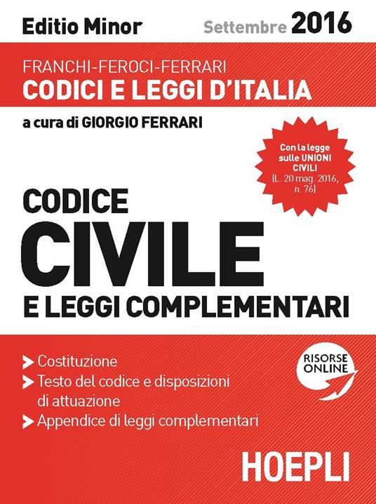 Codice civile e leggi complementari. Settembre 2016. Ediz. minore - Luigi Franchi,Virgilio Feroci,Santo Ferrari - copertina