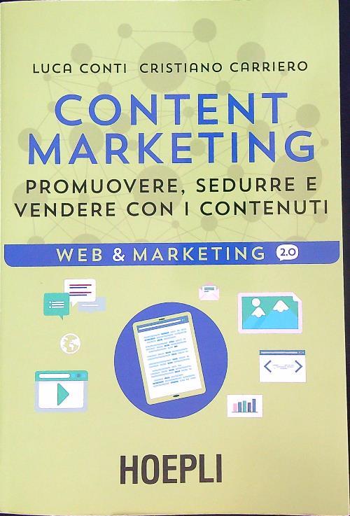 Content Marketing. Promuovere, sedurre e vendere con i contenuti