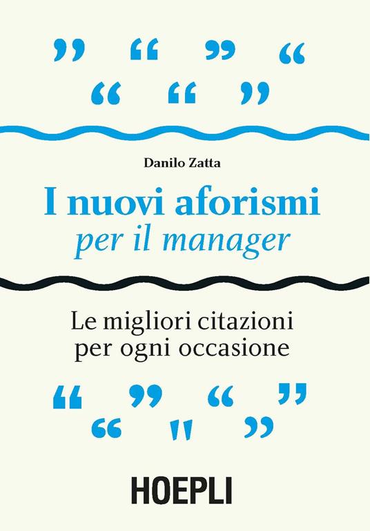 I nuovi aforismi per il manager. Le migliori citazioni per ogni occasione - Danilo Zatta - copertina