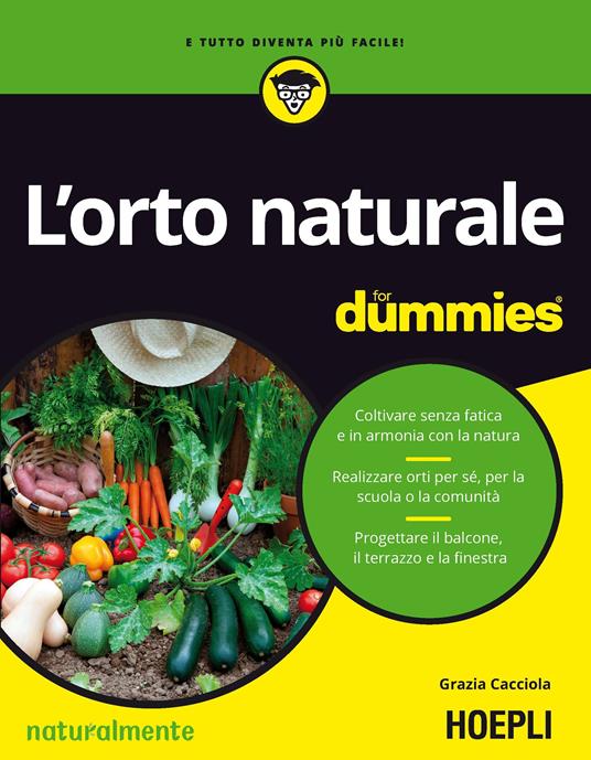 L'orto naturale for dummies - Grazia Cacciola - 2