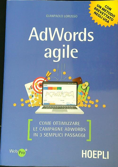 AdWords agile. Come ottimizzare le campagne AdWords in 3 semplici passaggi