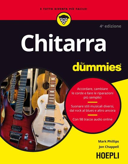 Chitarra for dummies - Jon Chappell,Mark Phillips,Alessandro Valli - ebook