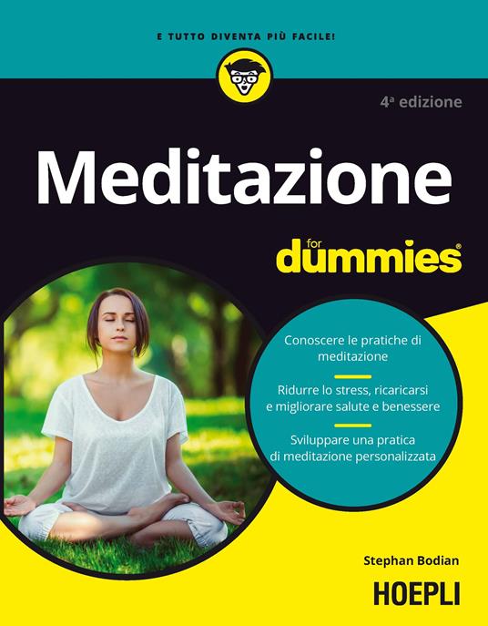 Meditazione For Dummies - Stephan Bodian,Alessandro Valli - ebook