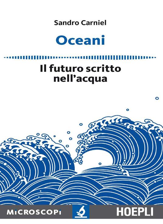 Oceani. Il futuro scritto nell'acqua - Sandro Carniel - ebook