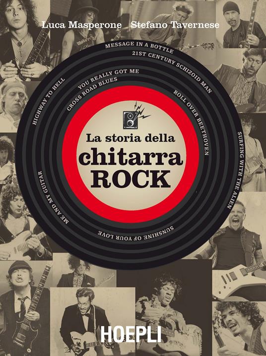 La storia della chitarra rock - Luca Masperone,Stefano Tavernese - copertina