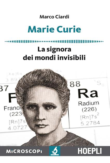 Marie Curie. La signora dei mondi invisibili - Marco Ciardi,Massimo Temporelli - ebook