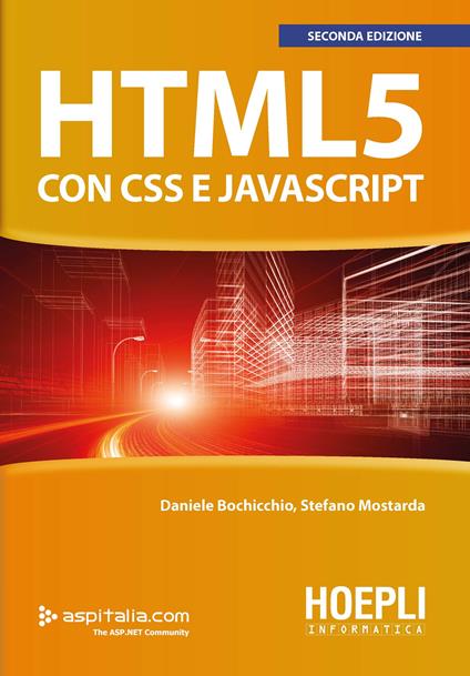 HTML 5 con CSS e Javascript - Daniele Bochicchio,Stefano Mostarda - copertina
