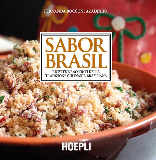 Sabor Brasil. Ricette e racconti della tradizione culinaria brasiliana - Fernanda Bocconi Azadinho - copertina