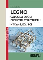 Legno. Calcolo degli elementi strutturali. NTC2018, EC5, EC8