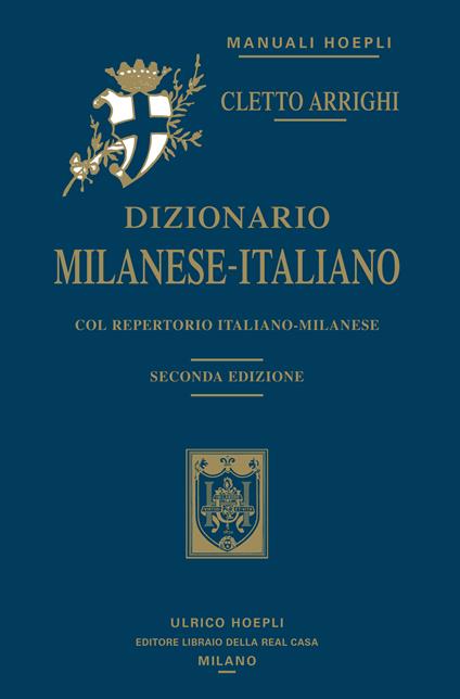 Dizionario milanese-italiano. Col repertorio italiano-milanese - Cletto Arrighi - copertina