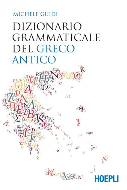 Dizionario grammaticale del greco antico - Michele Guidi - copertina