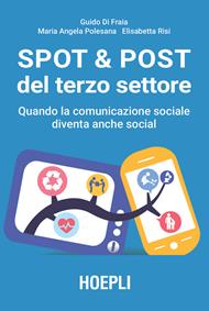 Spot & post del terzo settore. Quando la comunicazione sociale diventa anche social