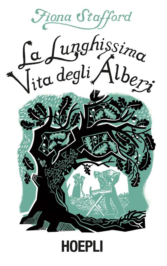 La lunghissima vita degli alberi - Fiona Stafford - copertina