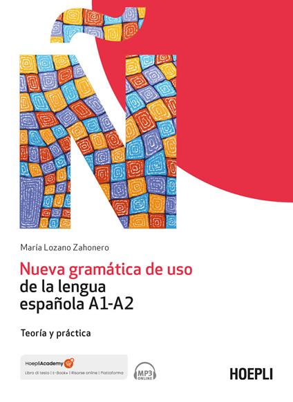 Nueva gramática de uso de la lengua española A1-A2. Teoría y práctica. Con File audio online - María Lozano Zahonero - copertina