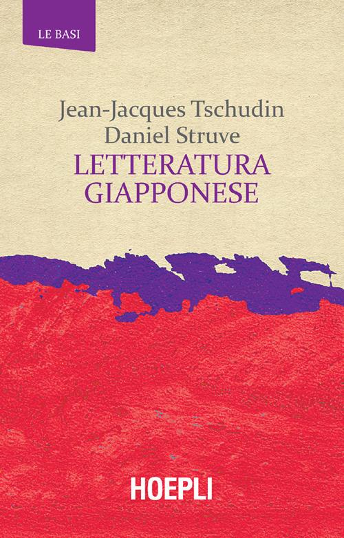 Letteratura giapponese - Daniel Struve,Jean-Jacques Tschudin - ebook