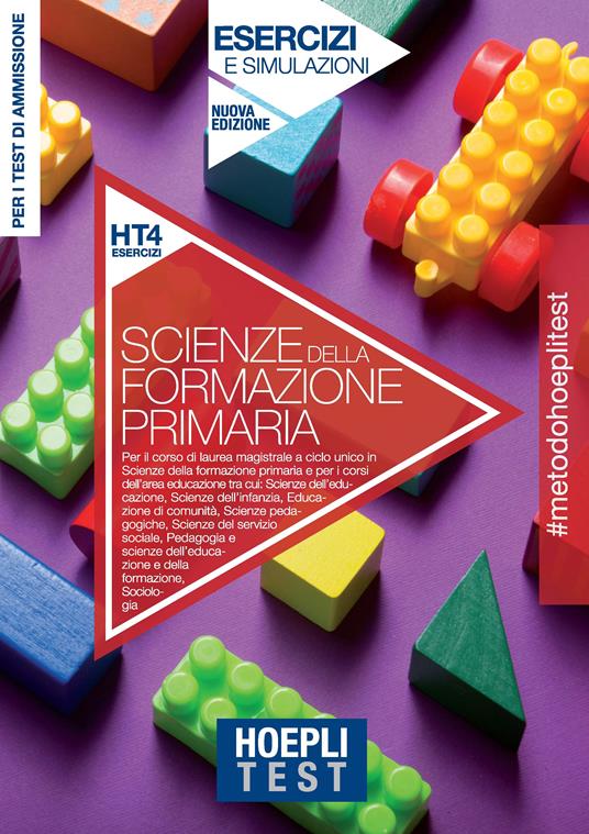 Hoepli test. Scienze della formazione primaria. Esercizi e simulazioni. Per i test di ammissione all'università. Nuova ediz. - copertina