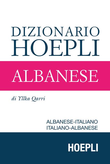 Dizionario di albanese. Albanese-italiano, italiano-albanese. Ediz. compatta - Yllka Qarri - copertina