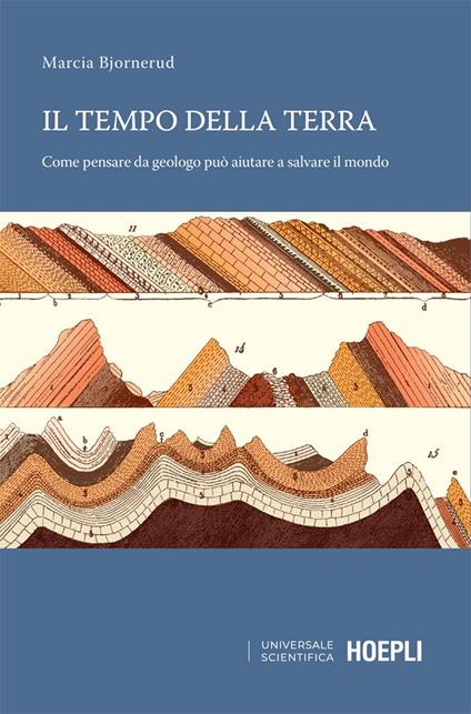 Il tempo della terra. Come pensare da geologo può aiutare a salvare il mondo - Marcia Bjornerud,Alfonso Lucifredi - ebook