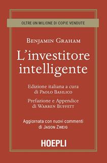 Libro L' investitore intelligente. Aggiornata con i nuovi commenti di Jason Zweig Benjamin Graham