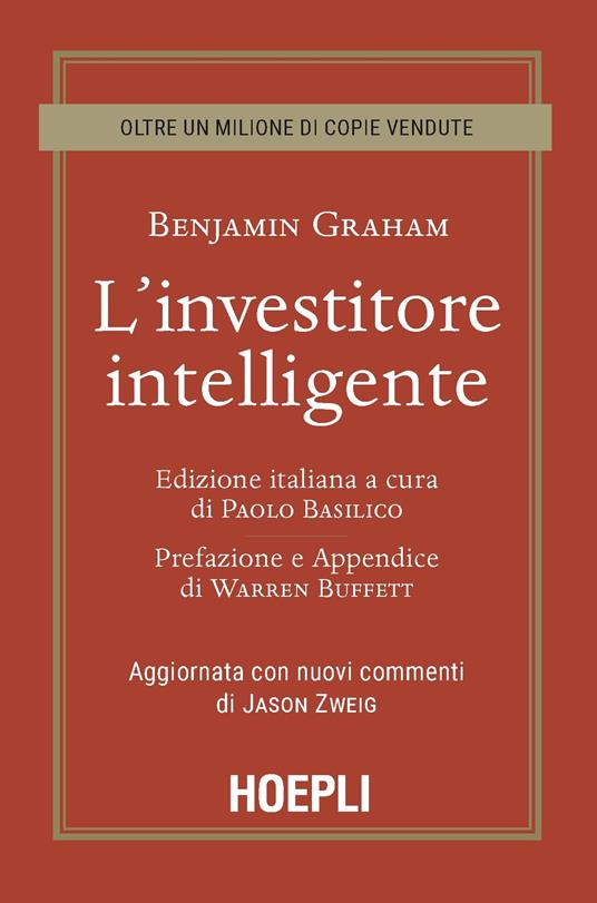 L' investitore intelligente. Aggiornata con i nuovi commenti di Jason Zweig - Benjamin Graham - copertina