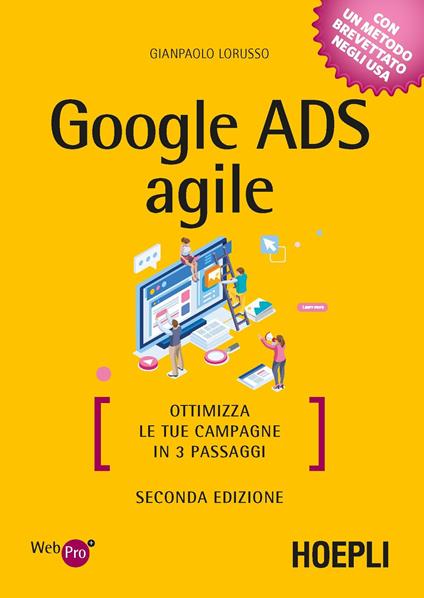 Google Ads agile. Ottimizza le tue campagne in 3 passaggi - Gianpaolo Lorusso - copertina