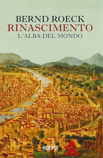 Rinascimento. L'alba del mondo - Bernd Roeck - copertina
