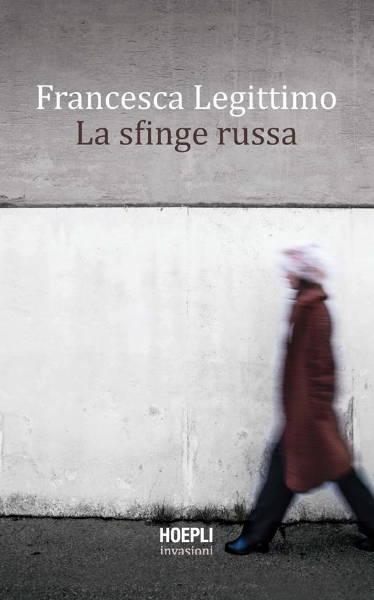 La sfinge russa - Francesca Legittimo - copertina