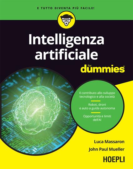 Intelligenza artificiale for dummies - Luca Massaron,John Paul Mueller,Alessandro Valli - ebook