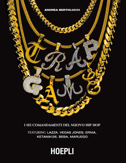 Trap Game. I sei comandamenti del nuovo hip hop - Andrea Bertolucci - copertina