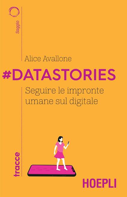 #Datastories. Seguire le impronte umane sul digitale - Alice Avallone - ebook
