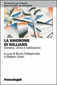 La sindrome di Williams. Genetica, clinica e riabilitazione - copertina