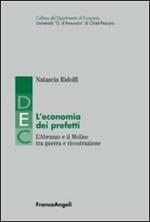 L' economia dei prefetti. L'Abruzzo e il Molise tra guerra e ricostruzione