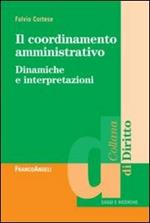 Il coordinamento amministrativo. Dinamiche e interpretazioni