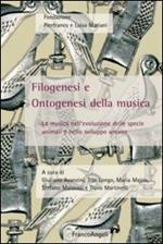 Filogenesi e ontogenesi della musica. La musica nell'evoluzione delle specie animali e nello sviluppo umano