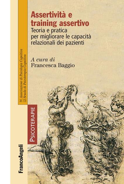 Assertività e training assertivo. Teoria e pratica per migliorare le capacità relazionali dei pazienti - copertina