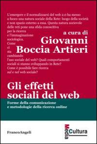 Gli effetti sociali del web. Forme della comunicazione e metodologie della ricerca online - copertina