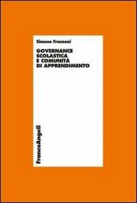 Governance scolastica e comunità di apprendimento - Simona Franzoni - copertina