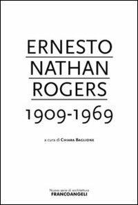 Ernesto Nathan Rogers 1909-1969 - copertina