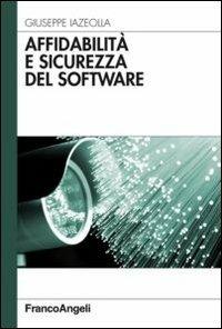 Affidabilità e sicurezza del software - Giuseppe Iazeolla - copertina