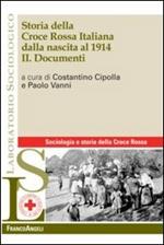 Storia della croce rossa italiana dalla nascita al 1914. Vol. 2: Documenti.
