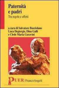 Paternità e padri. Tra regole e affetti - copertina